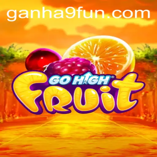 Discover the Thrilling World of GoHighFruit: A Unique Game Experience