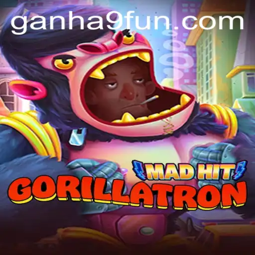 MadHitGorillatron: The Ultimate Gaming Experience at Ganha9.com