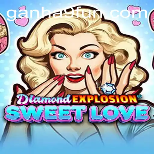 Exploring the World of DiamondExplosionSweetLove: An In-Depth Look into the Game